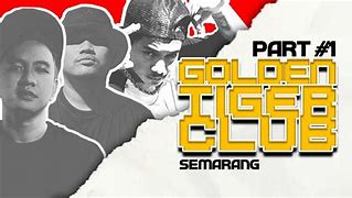 Golden Tiger Semarang Punya Siapa