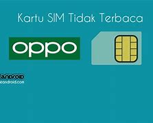 Kenapa Kartu Sim Tidak Terbaca Di Hp